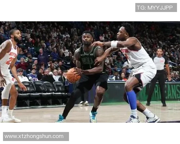 锡安领衔新奥尔良鹈鹕挑战纽约尼克斯期待激烈对决与精彩表现